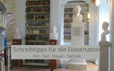 Schreibtipps für die Promotion: Ort, Zeit, Dauer, Technik