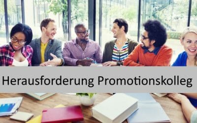 Blog für Promovierende 7 Herausforderung Promotionskolleg