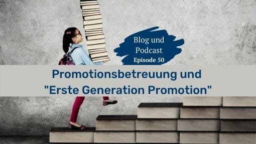 Promotionsbetreuung-erste-Generation-Promotion