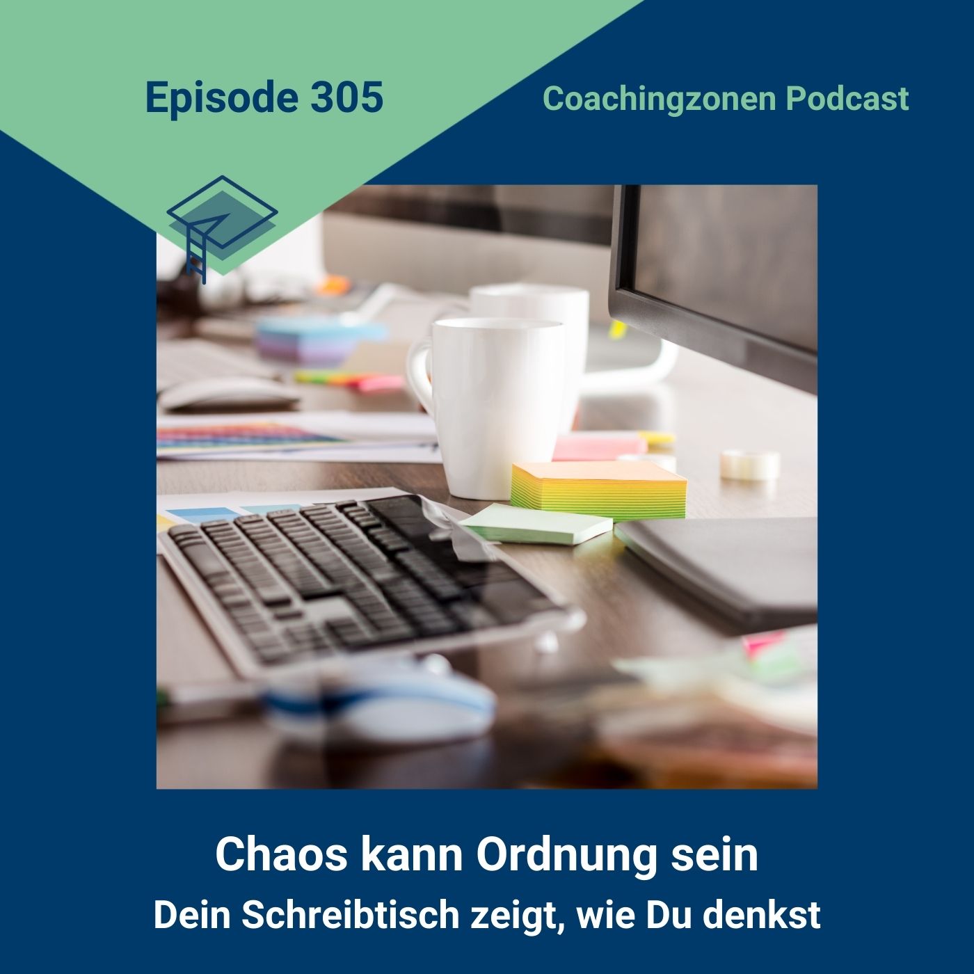 chaos-ordnung-schreibtisch-promotion-episode-305.jpg Chaos kann Ordnung sein