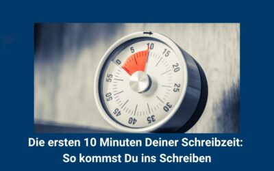 Blog für Promovierende 4 Die ersten 10 Minuten Deiner Schreibzeit