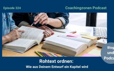 Rohtext ordnen: Wie aus Deinen Seiten ein Kapitel wird